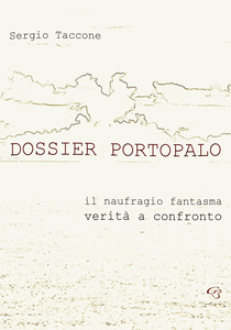 Dossier Portopalo - Il naufragio fantasma: verità a confronto